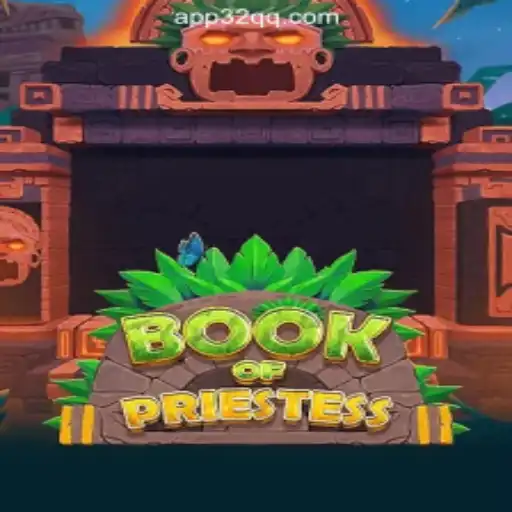 Explore the Mystical World of BookOfPriestess: The Leading Game at 32QQ.COM Oficial Slots Brasil #1