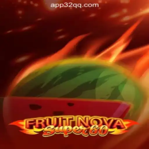 Discover the Thrilling World of FruitNovaSuper60: The Ultimate Slot Game Experience