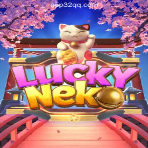 Discover the Excitement of LuckyNeko: A Top Slot Game at 32QQ.COM Oficial Slots Brasil